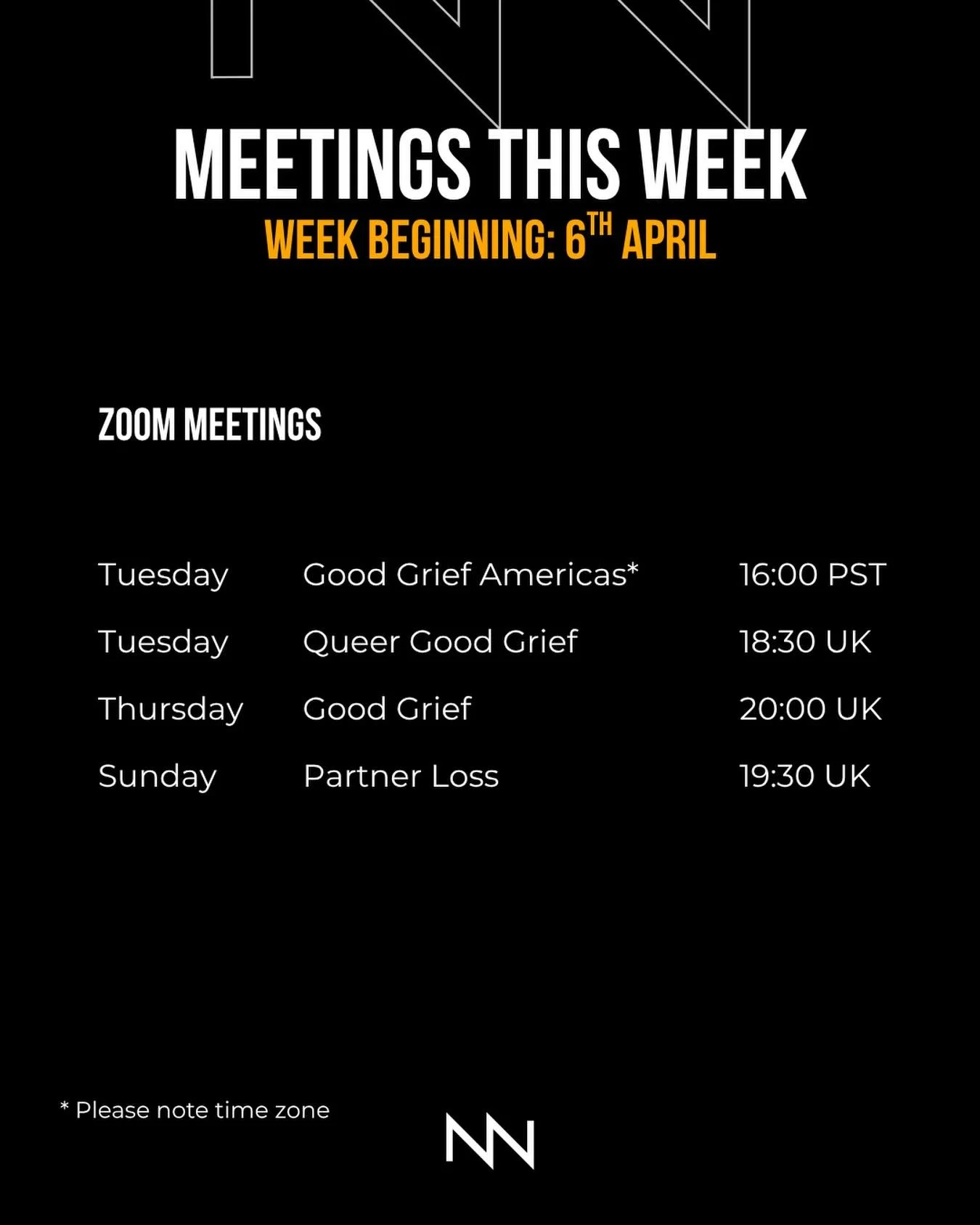 Here are our meetings for the coming week, commencing 6th April. 💻

Our peer support meetings are completely free to join and there are no waiting lists.

We have meetings for a diverse range of grief and mental health experiences, communities and i