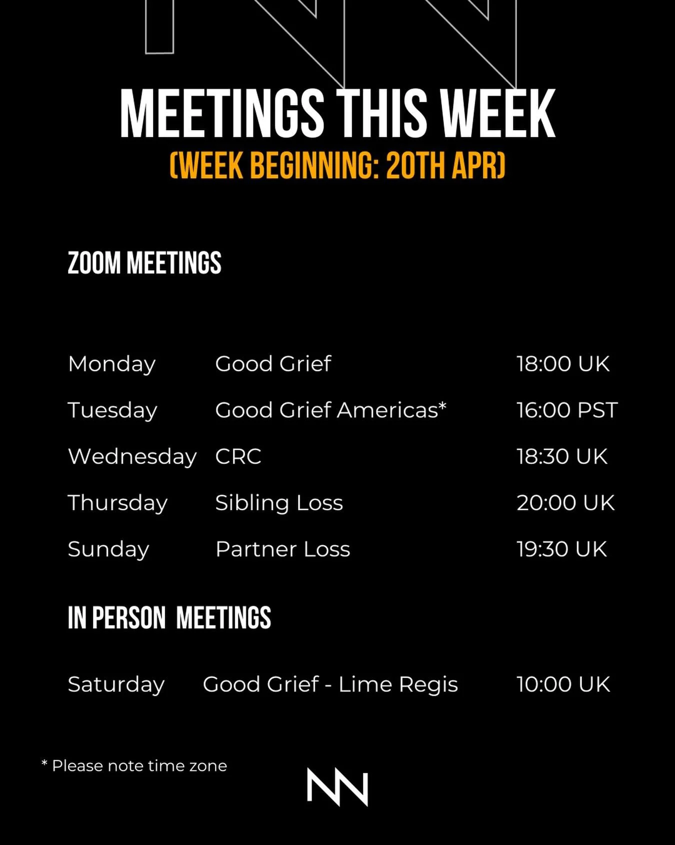 Here are our meetings for the coming week, commencing 20th April. 💻

Our peer support meetings are completely free to join and there are no waiting lists.

We have meetings for a diverse range of grief and mental health experiences, communities and 
