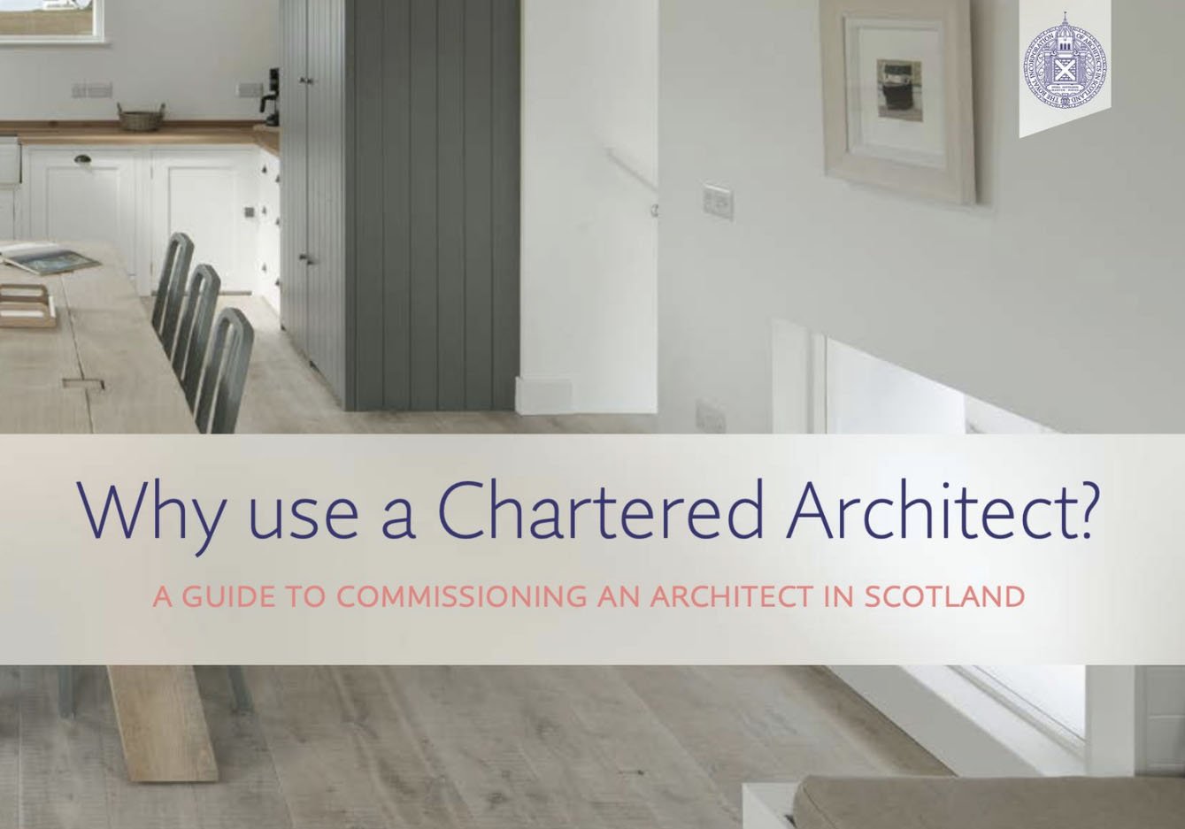 RIAS Guide 'Why use a Chartered Architect?