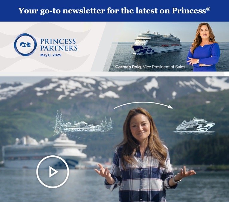 Newsletter header with Princess Partners logo, photo of Carmen Roig, Vice President of Sales, and a cruise ship in the background; promotional content for Princess Cruises dated May 8, 2025.