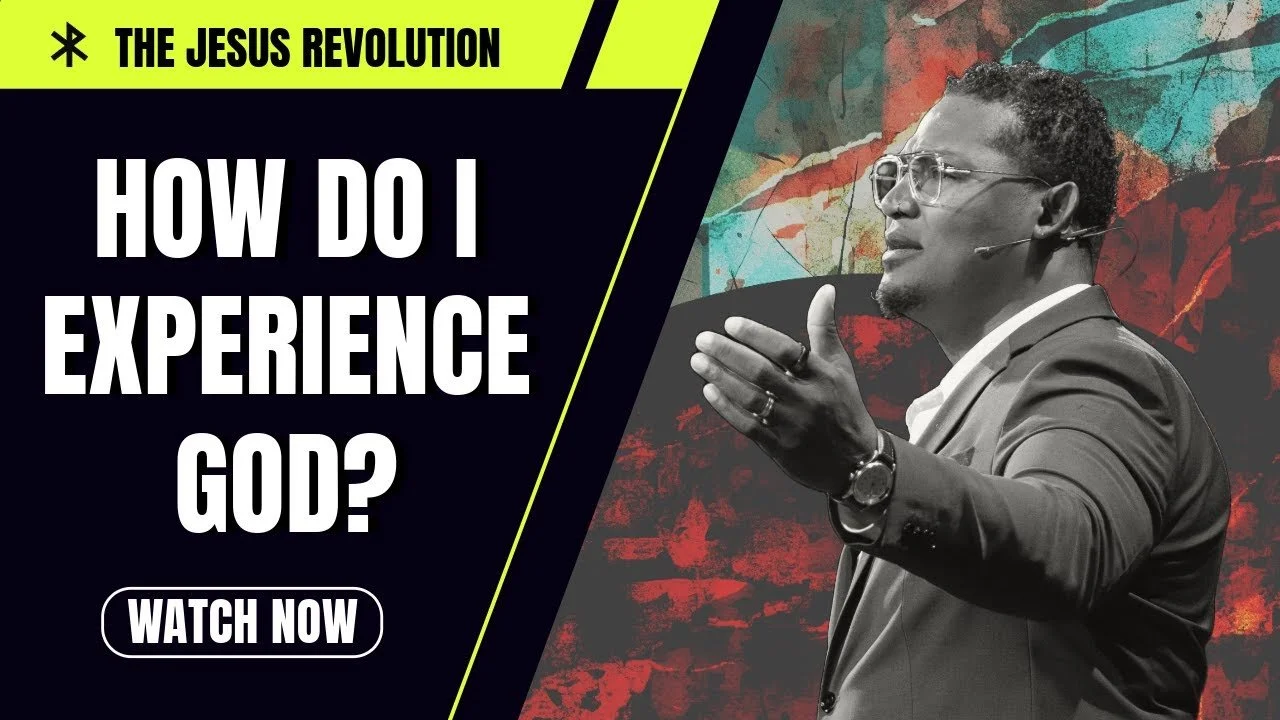 How Do I Experience God?