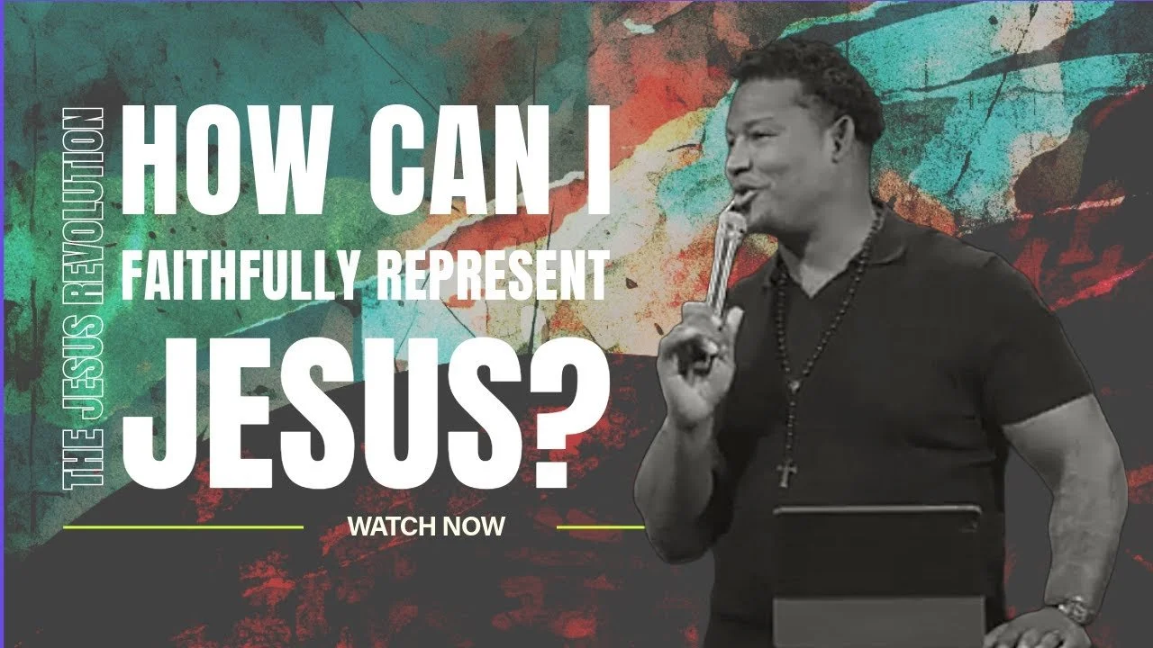 How Can I Faithfully Represent Jesus?