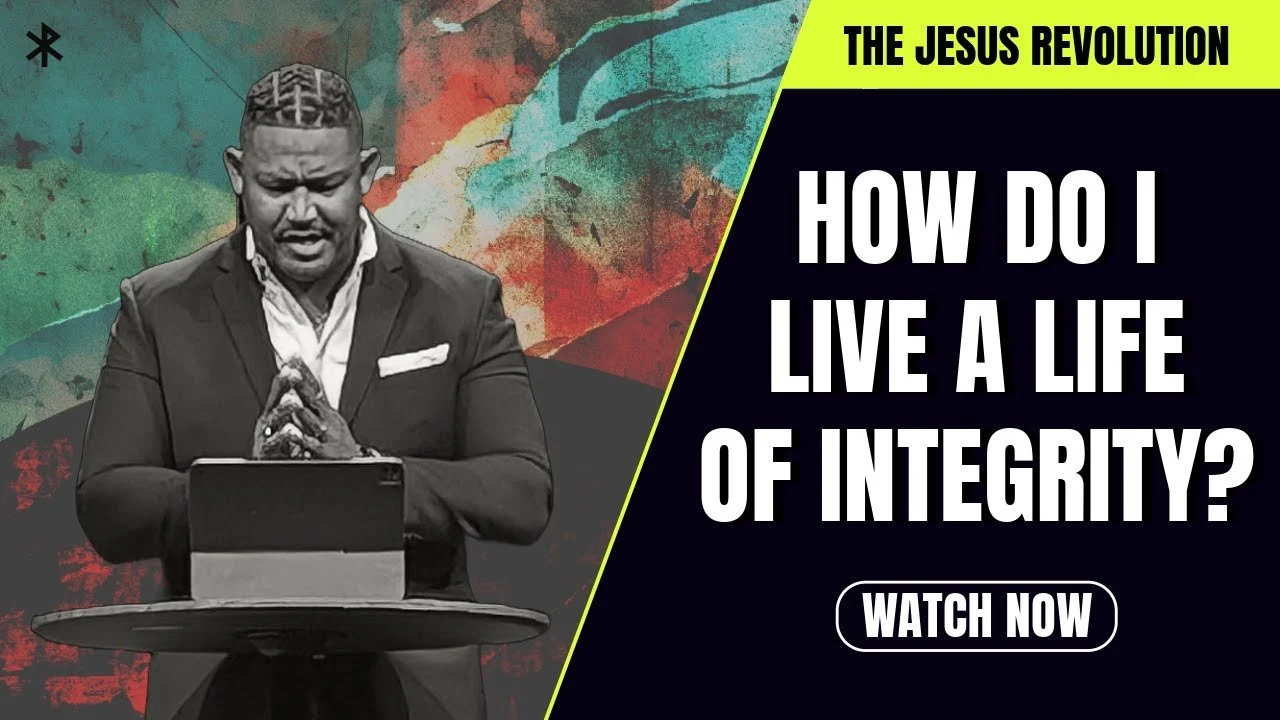How Do I Live a Life of Integrity?
