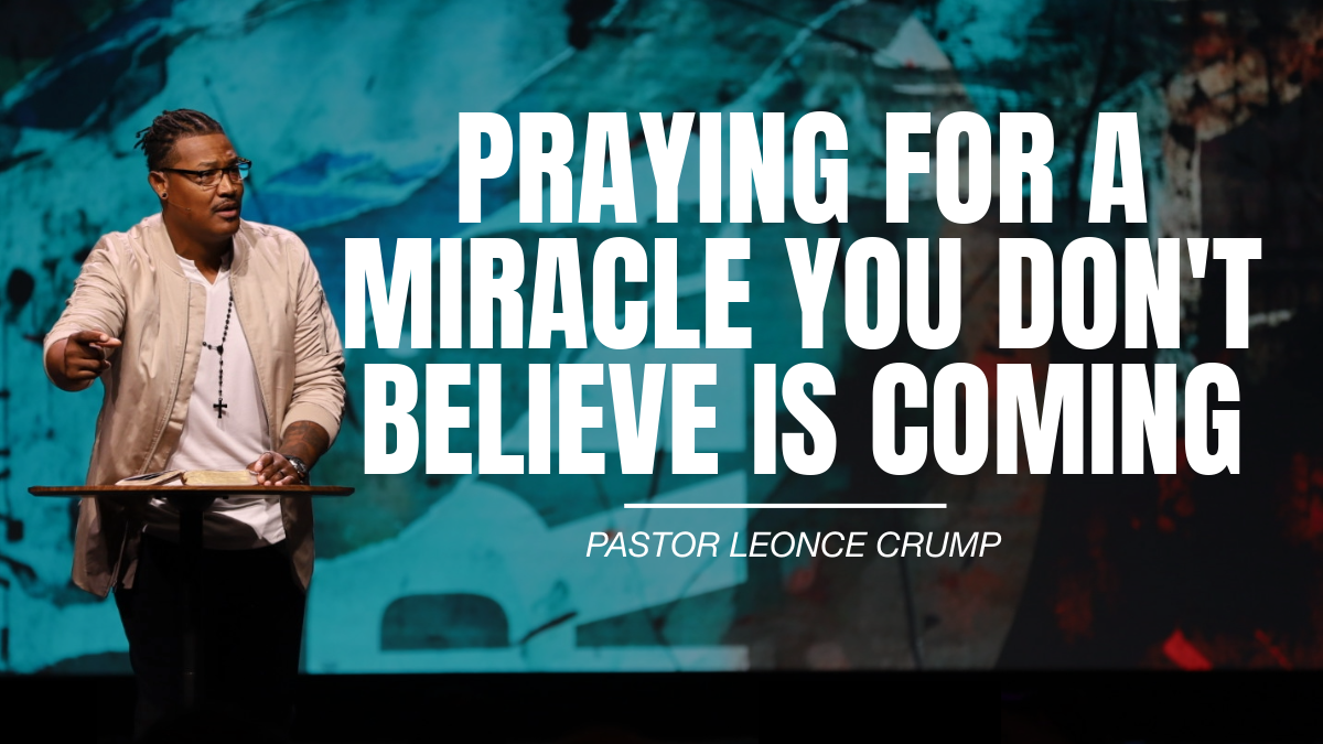 Praying for a Miracle You Don't Believe Is Coming
