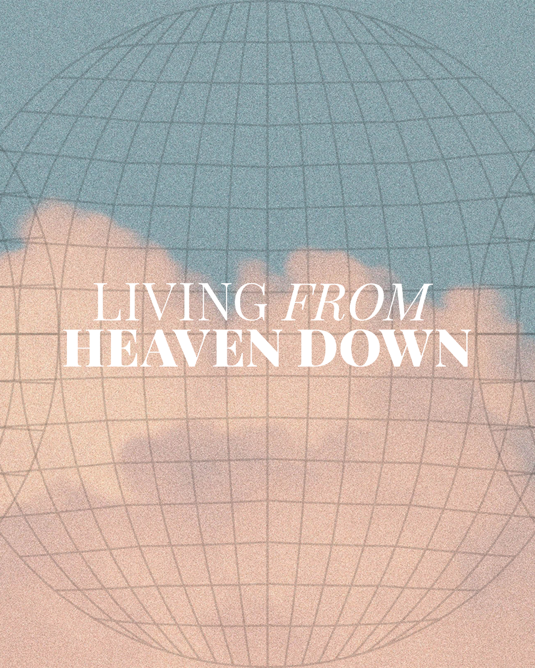Live From Heaven Down