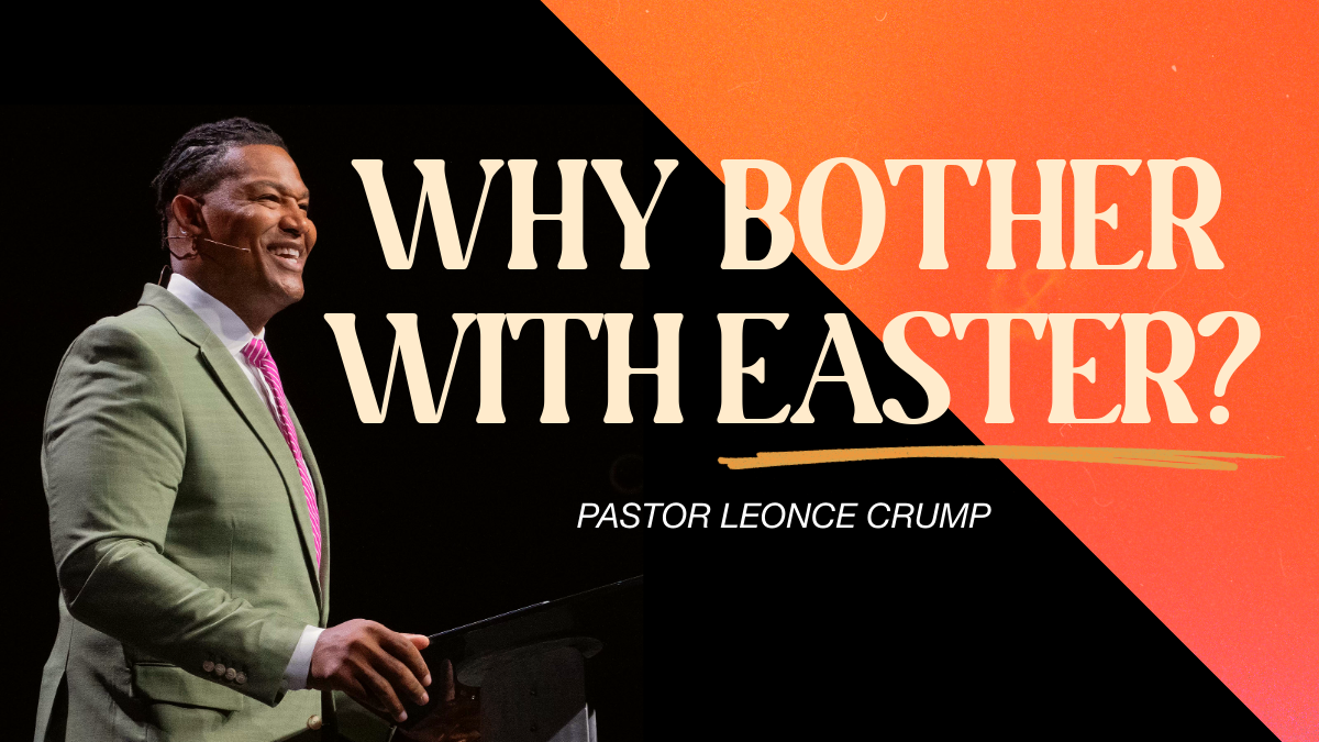 Why Bother With The Resurrection?