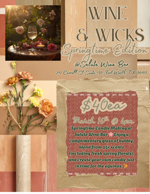 Wine & Wicks Springtime Edition