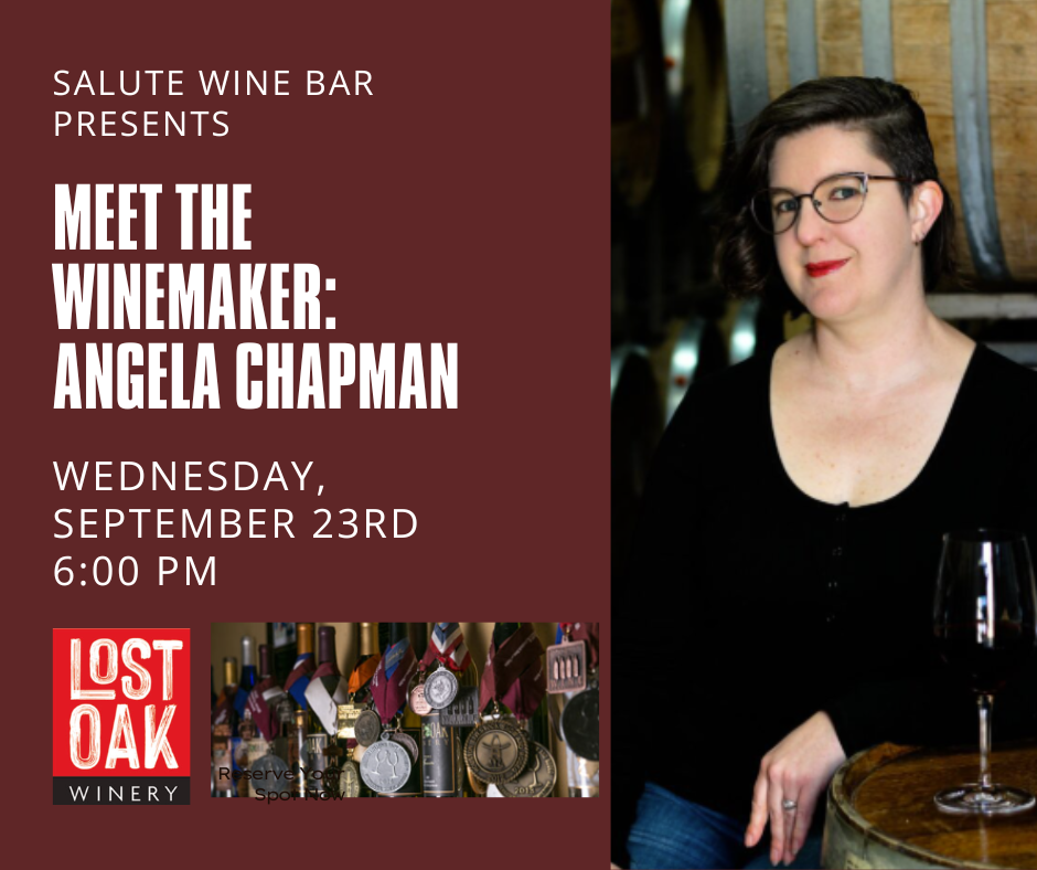 Meet the Winemaker: Angela Chapman Lost Oak Tasting