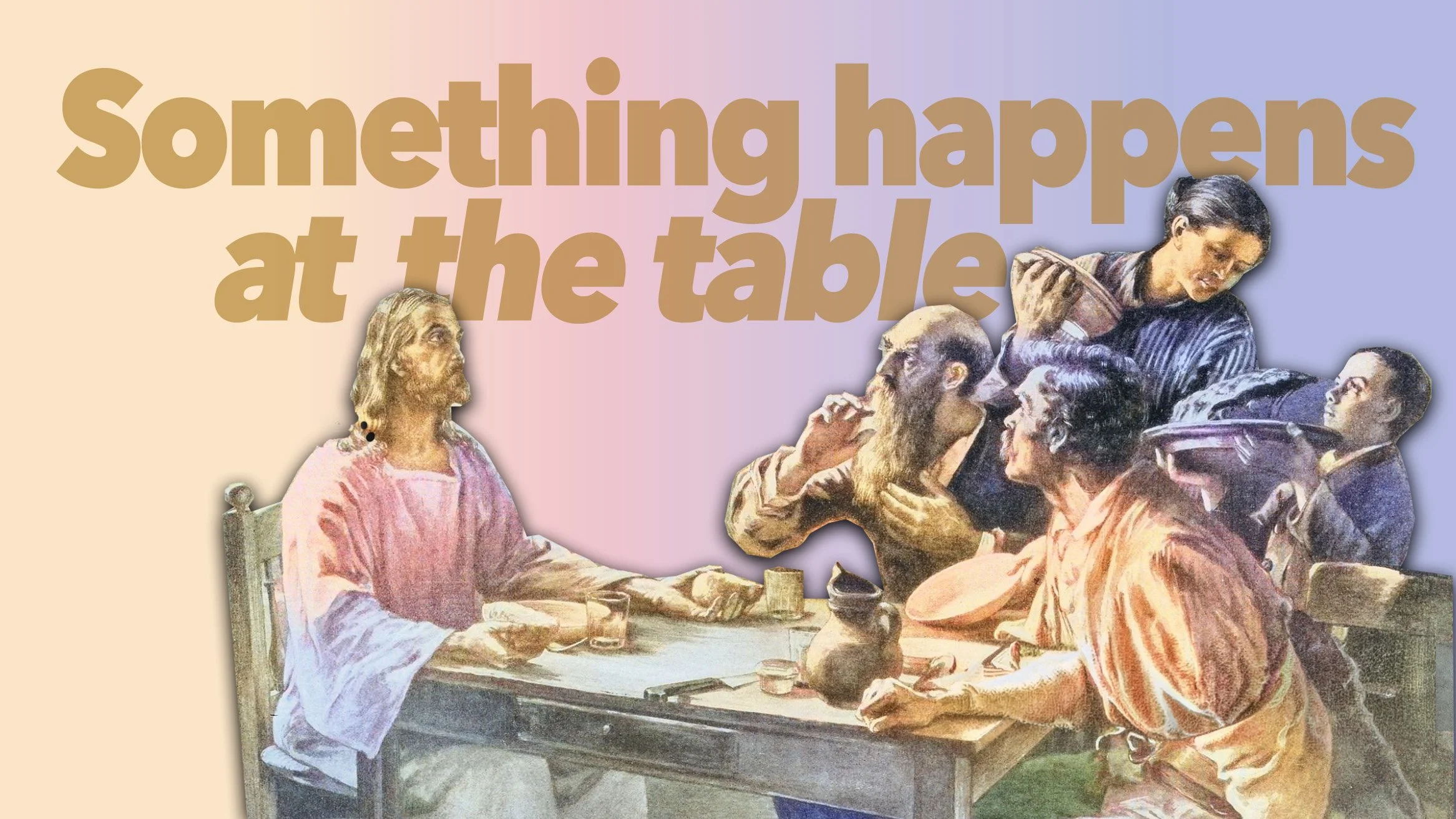 Something Happens at the Table