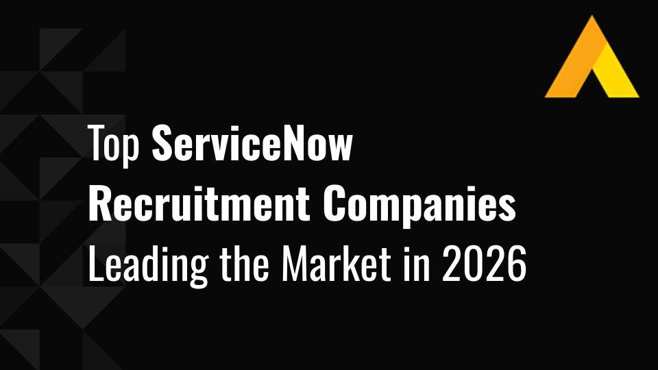 Top 14 ServiceNow Recruitment Companies Leading the Market in 2026