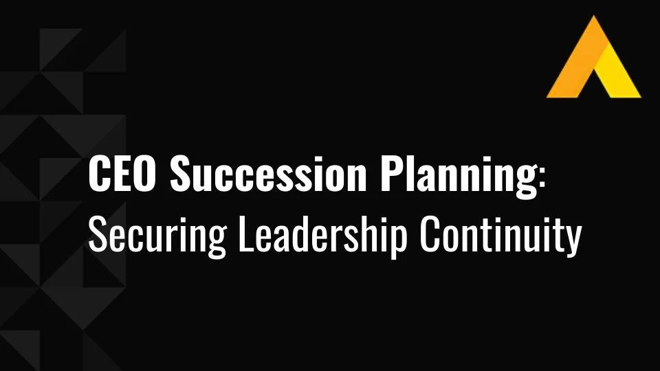 CEO Succession Planning: Securing Leadership Continuity