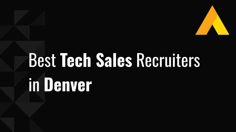 Best 8 Tech Sales Recruiters in Denver