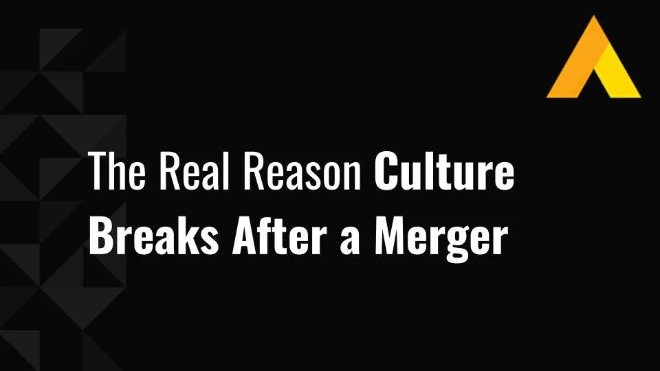 The Real Reason Culture Breaks After a Merger