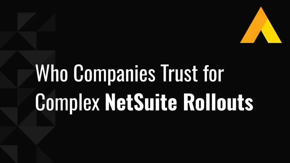 Trusted Netsuit Rollout Consulting Companies