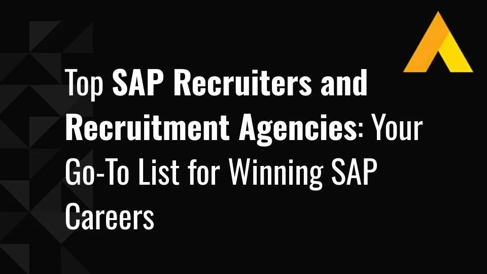Top 15 SAP Recruiters and Recruitment Agencies Your Go-To List for Winning SAP Careers