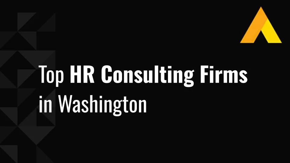 Top 10 HR Consulting Firms in Washington