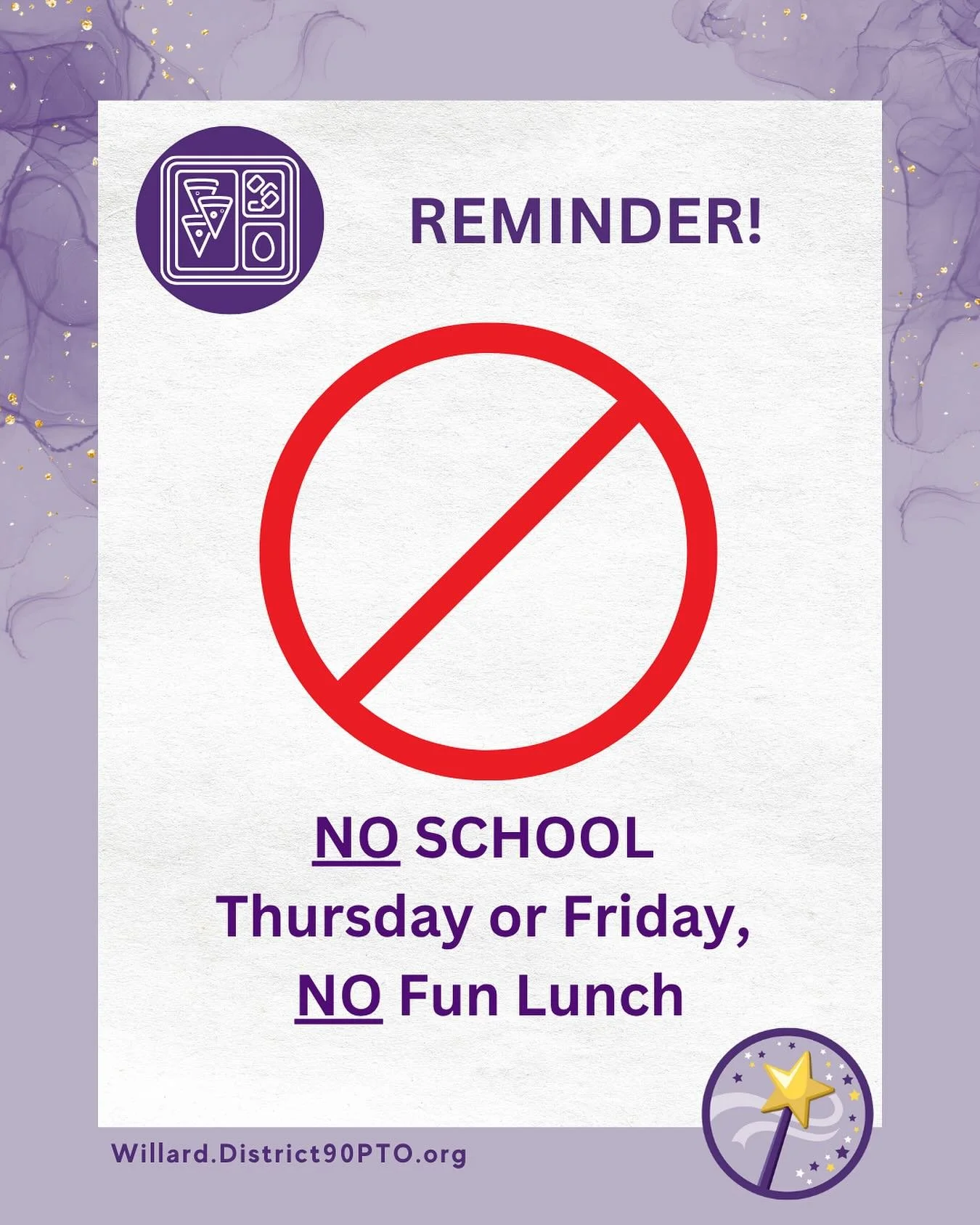 REMINDER: No school Thursday or Friday and therefore NO Fun Lunch!