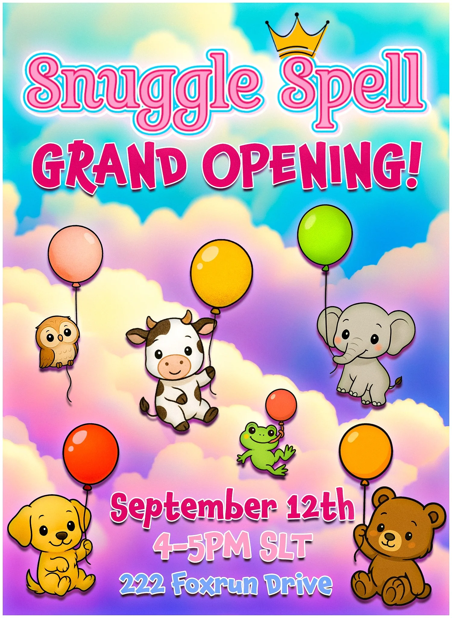 SNUGGLE SPELL GRAND OPENING