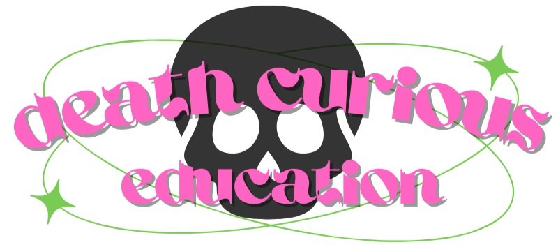 Death Curious Education