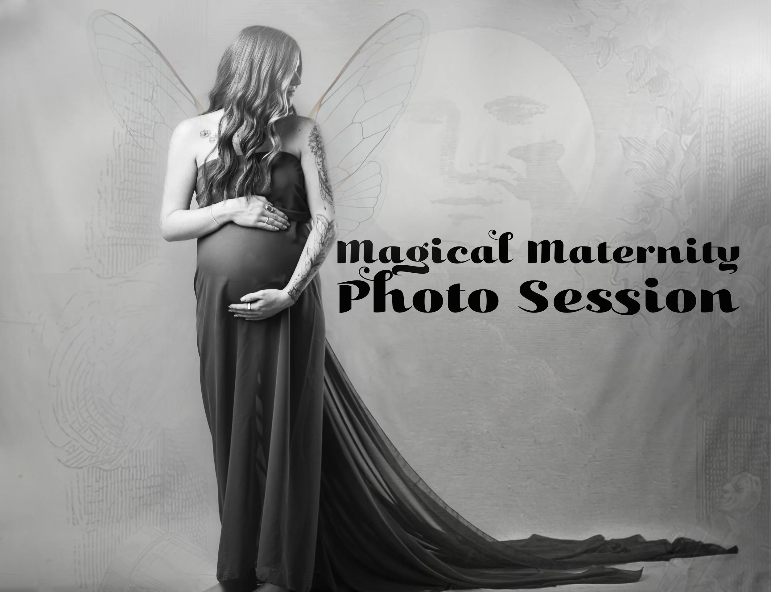 Black and white photo of a pregnant woman with fairy wings holding her belly and looking down, with text overlaid that reads "Magical Maternity Photo Session".