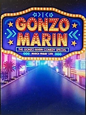 Gonzo Marin" official release date NEW 50 min special