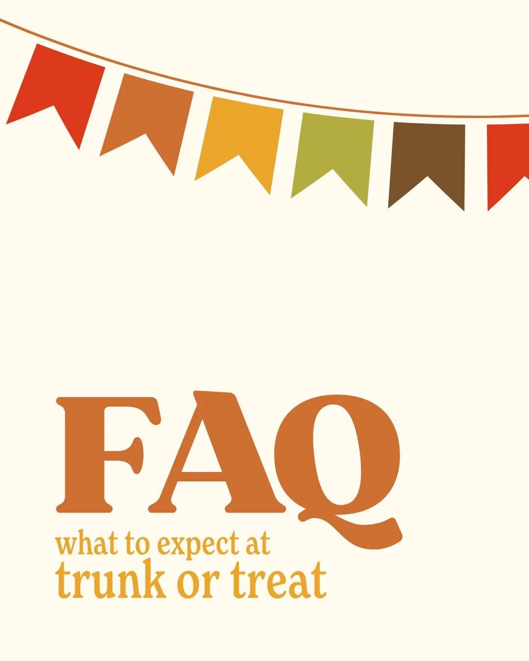 Joining us for Trunk or Treat this Saturday?
Take a look at these FAQs so you &amp; your family are ready to join us 🎃

Not seeing your question? Comment below!