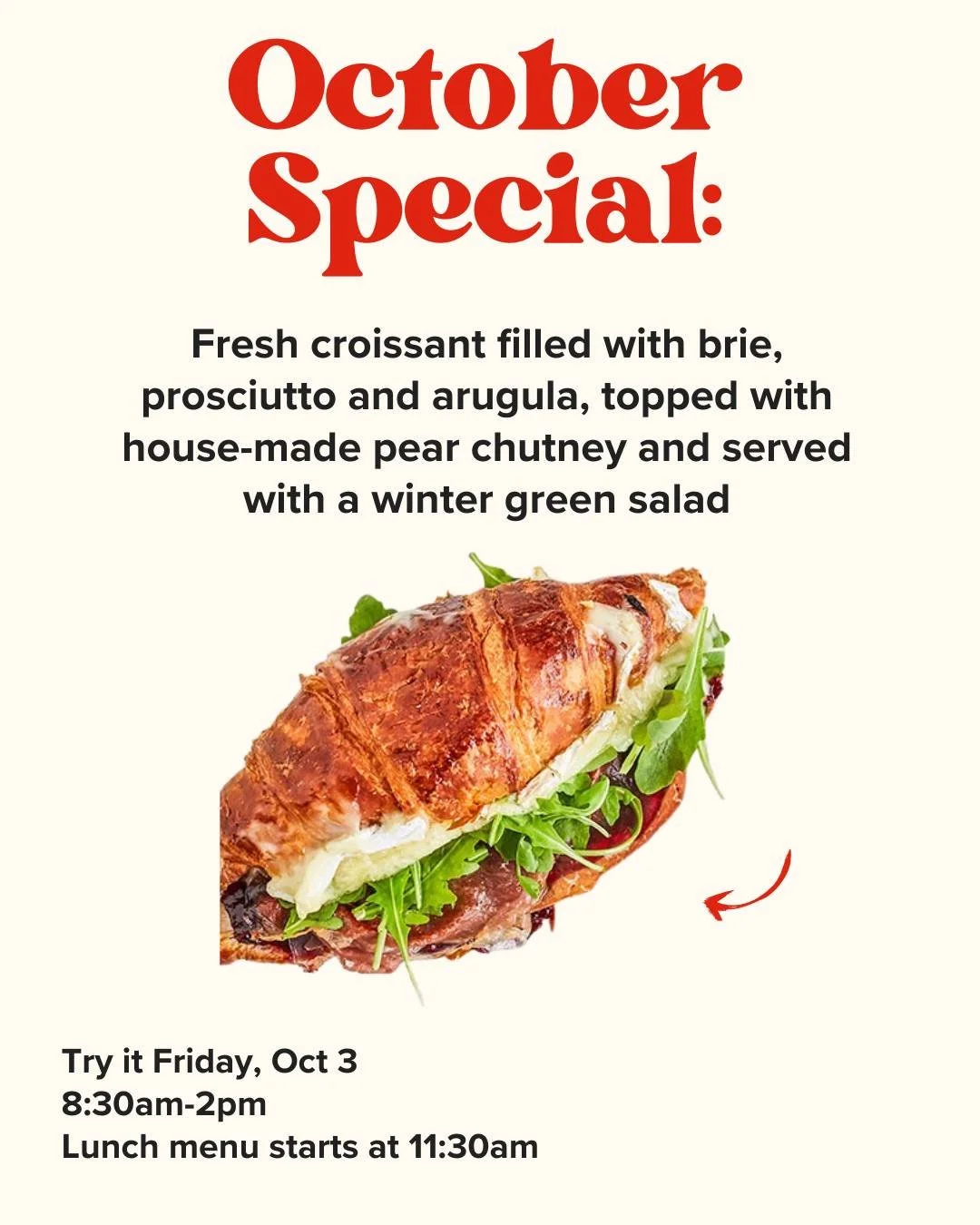 it's time for a new monthly special, and this time we're going European with a brie and prosciutto croissant! It comes topped with arugula and a house-made pear chutney, made with pears from a caf&eacute; volunteer's tree. Served fresh and flaky alon