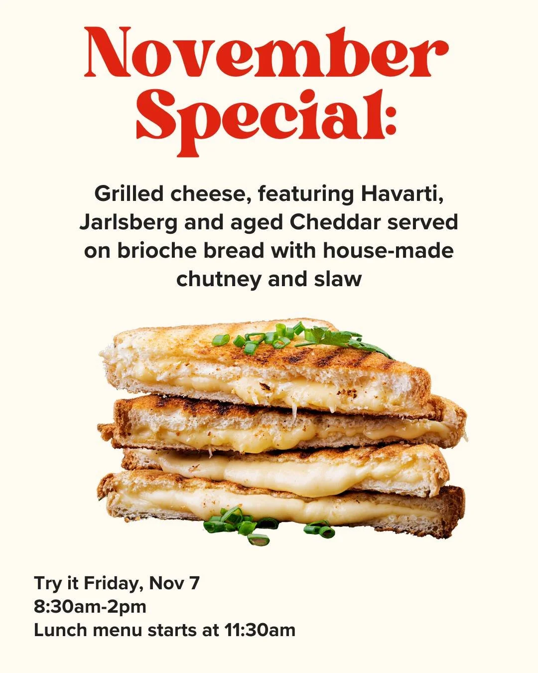 November is upon us, which means it's time for a new caf&eacute; special! This time of year calls for ultimate comfort and coziness, which obviously means it's time for grilled cheese sandwiches. But fancy grilled cheese, extra special grilled cheese