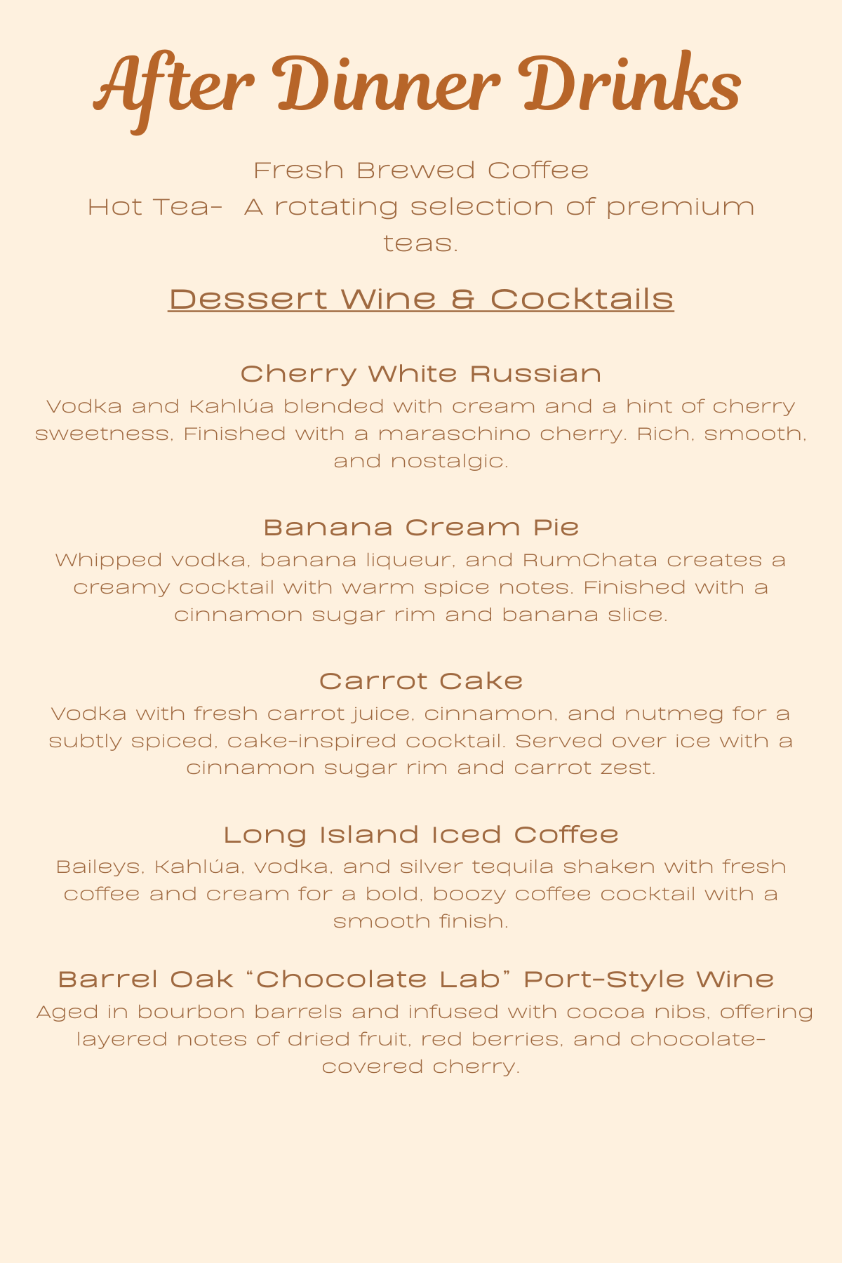 Dinner menu titled 'After Dinner Drinks' offering a selection of craft  cocktails including Cherry White Russian, Banana Cream Pie, Carrot Cake, Long Island Iced Coffee, and Barrel Oak 'Chocolate Lab' Port-Style Wine.