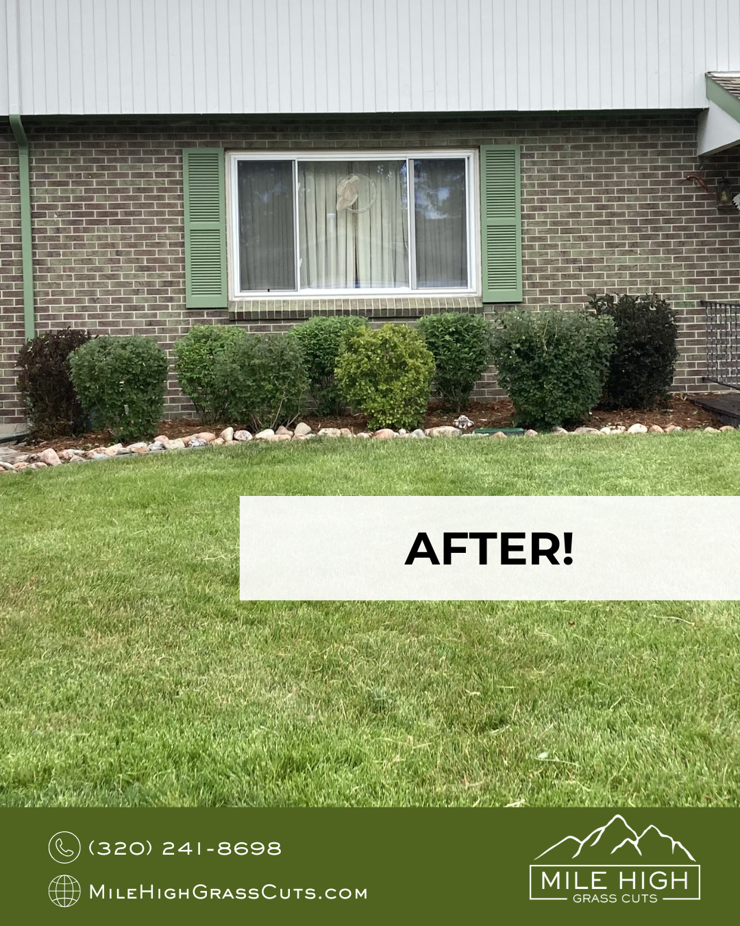 A residential house with a brick exterior, a large window with green shutters, and neatly trimmed bushes in front of the house. The lawn is freshly mowed. The image has a white overlay with the word 'After!' and contact information for Mile High Grass Cuts at the bottom.