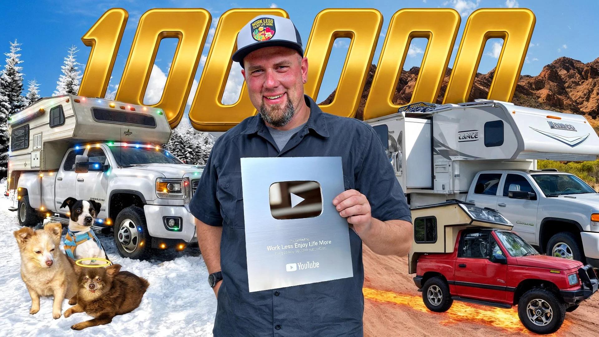 A man standing outdoors in front of various vehicles including trucks and RVs, holding a large YouTube silver play button award with the message 'Work Less Enjoy Life More' for passing 100,000 subscribers. The background features a mix of snowy mount