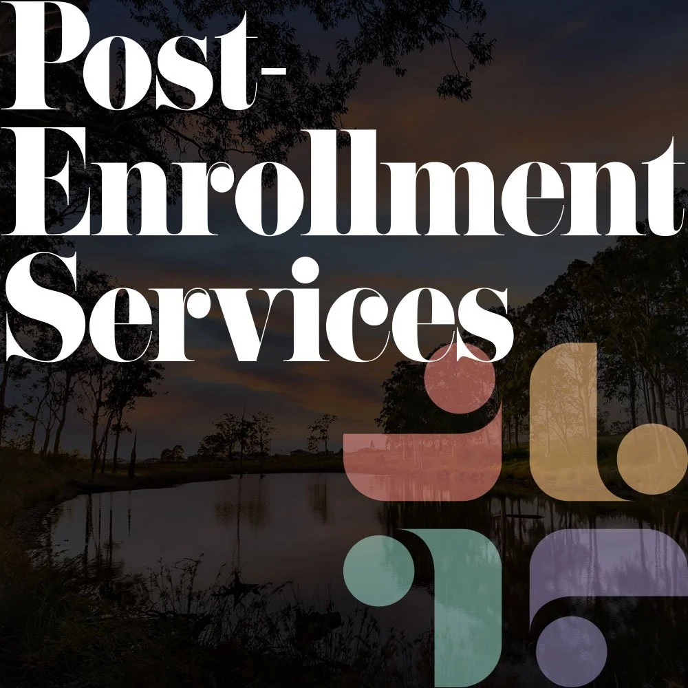 Post-Enrollment Services