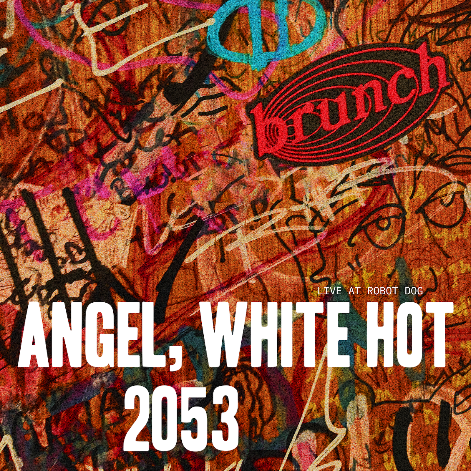 Live at Robot Dog 1 - Brunch (2025)