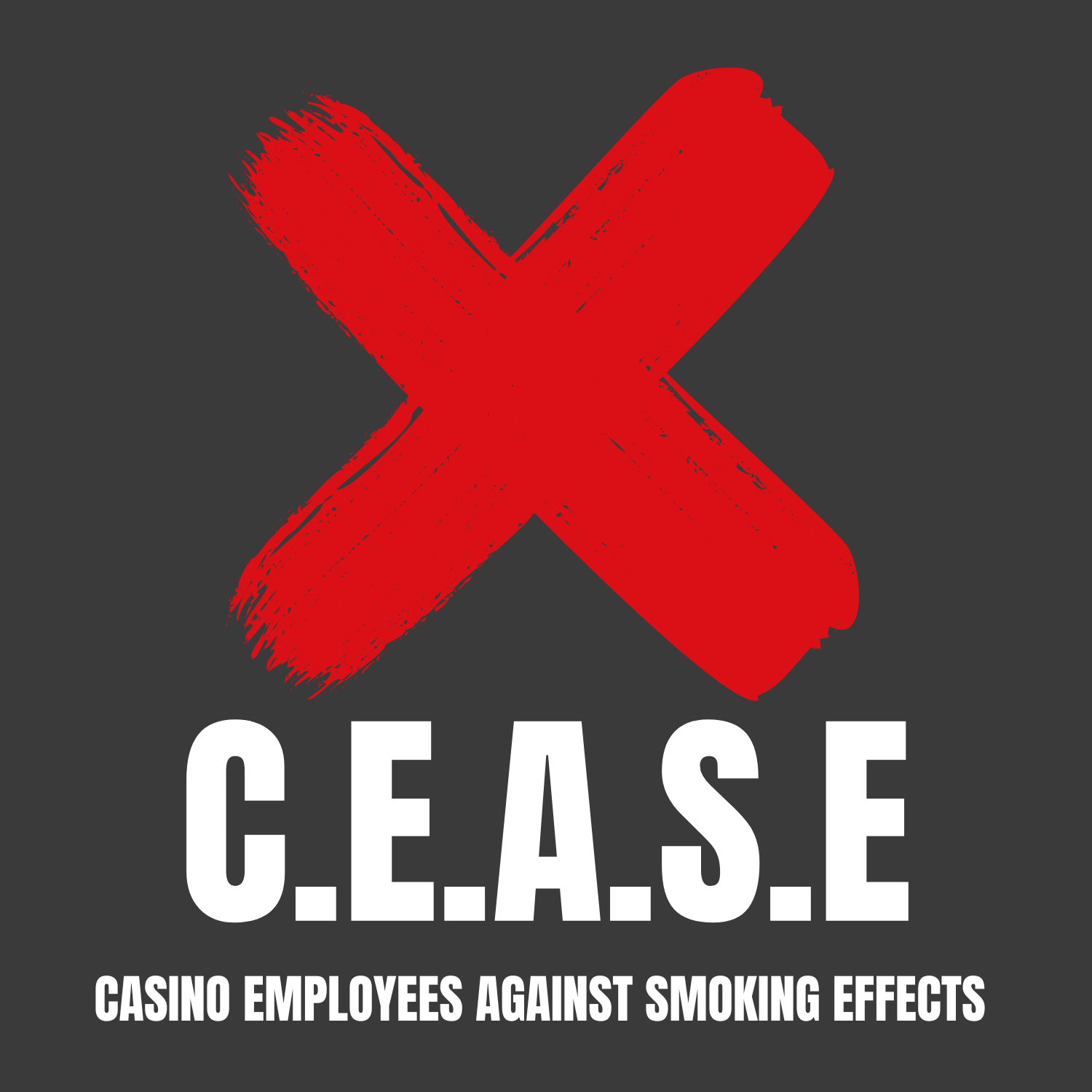 Casino Employees Against Smoking Effects (CEASE)