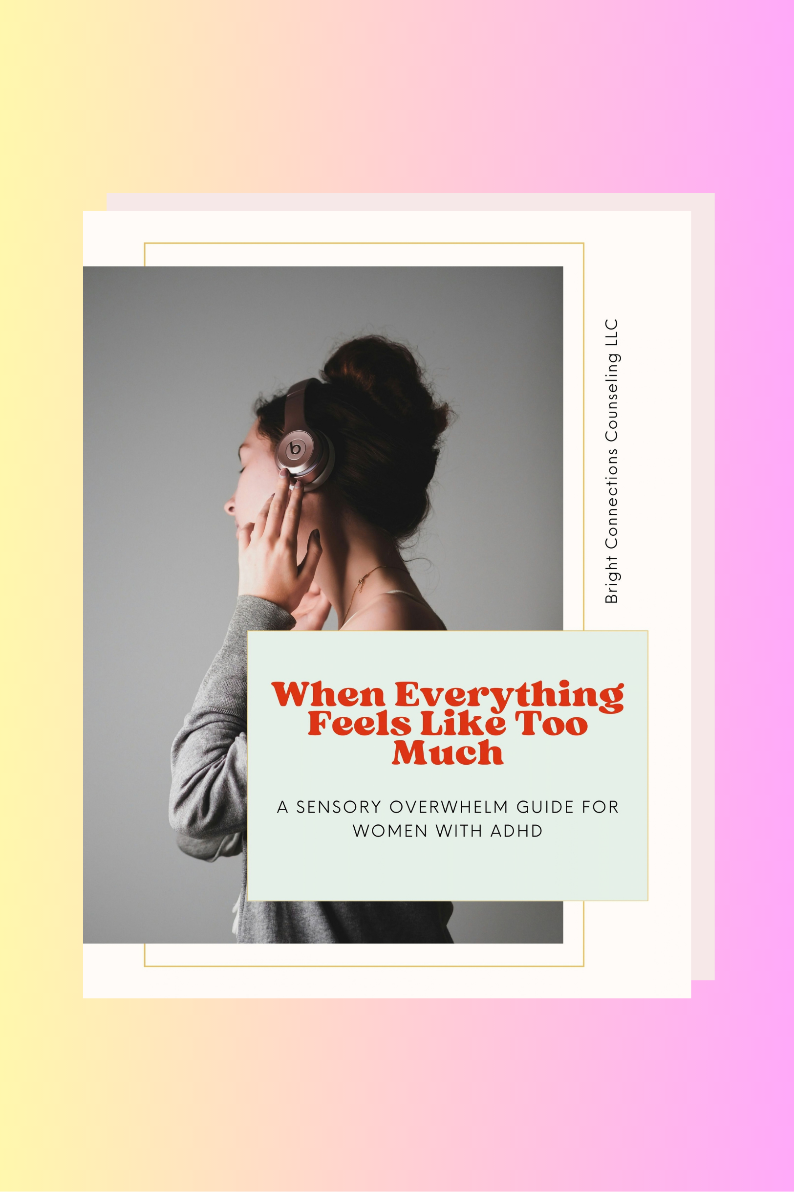Sensory Overwhelm Guide for Women with ADHD