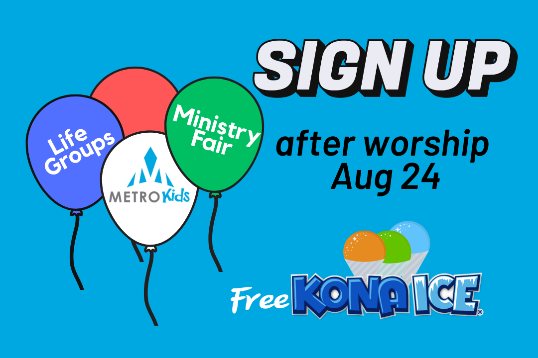 Life Group & MetroKids' Club Sign up