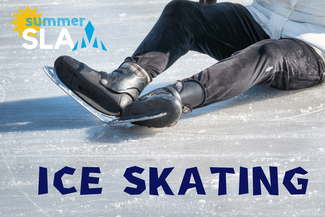 Summer SLAM Ice Skating 
