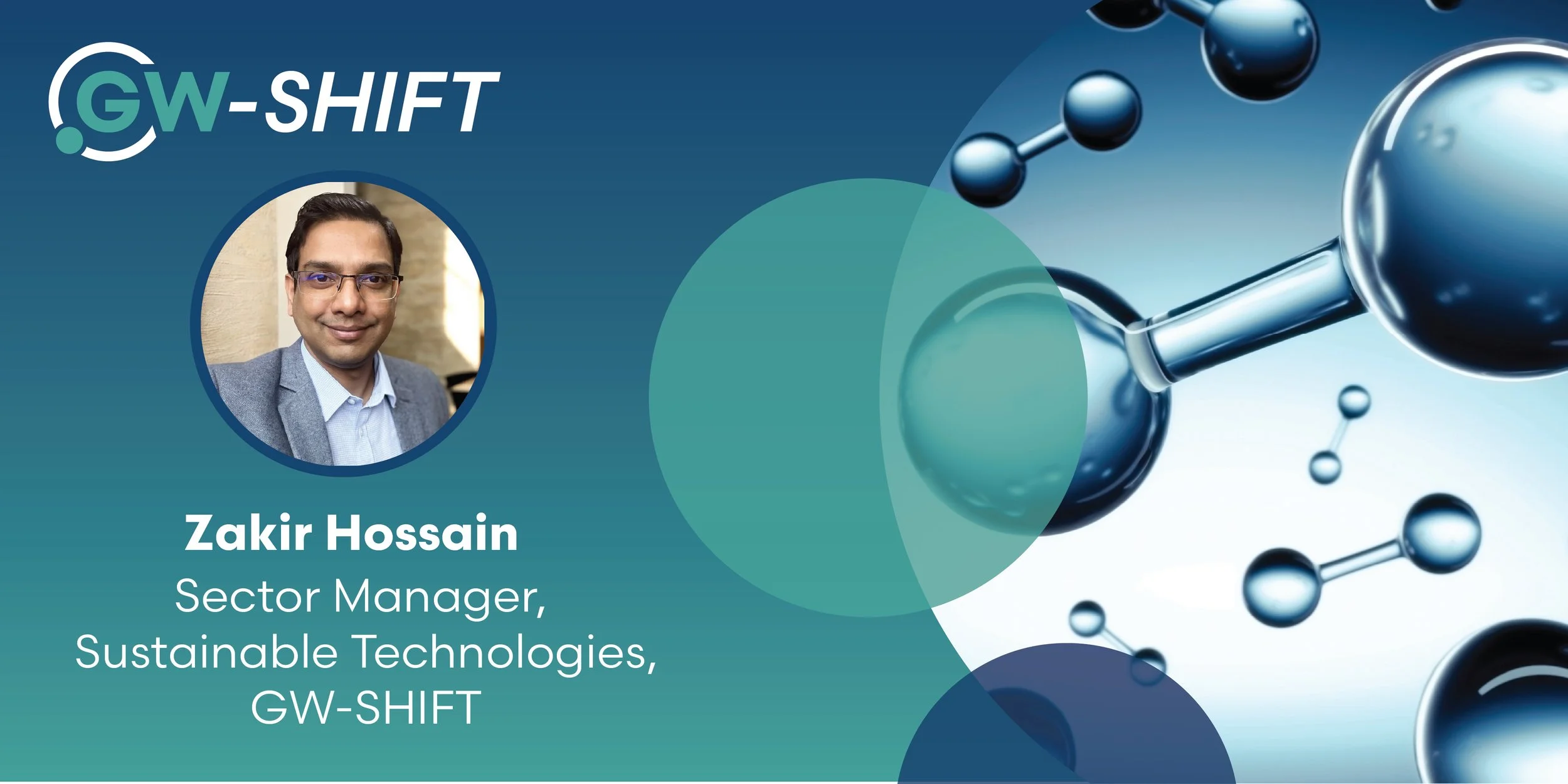 Zakir Hossain becomes the new Sector Manager for Sustainable Technologies