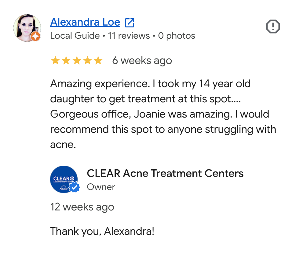 Screenshot of a Google review for Alexanra Loe, a local guide with 11 reviews, five stars, praising her daughter and the office for acne treatment, and a reply from CLEAN Acne Treatment Centers owner thanking her.