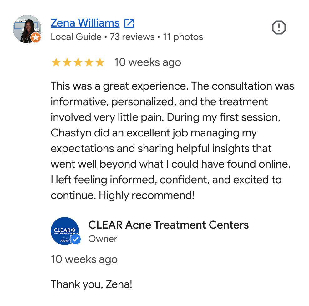 Screenshot of a positive online review by Zena Williams for CLEAR Acne Treatment Centers. The review includes a profile picture, star ratings, review text, and a reply from the clinic with a thank you message.
