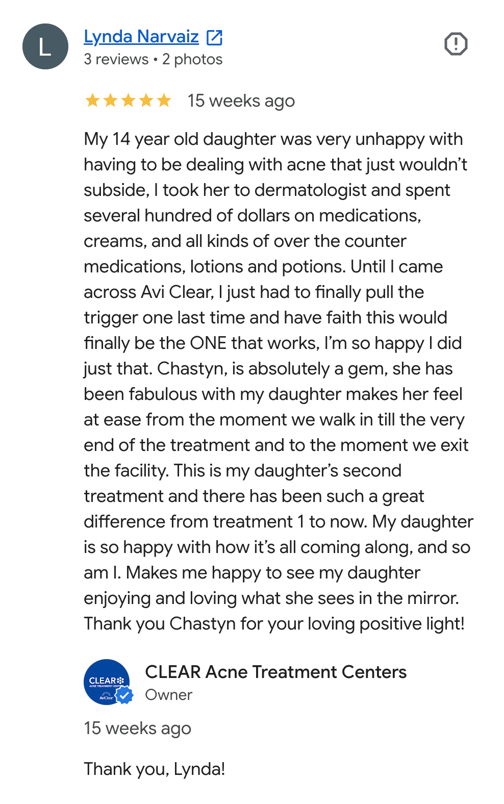 Screenshot of a Google review for CLEAR Acne Treatment Centers from a parent expressing satisfaction with her daughter's acne treatment, mentioning a specific product named Avi Clear, and thanking the provider Chastyn.