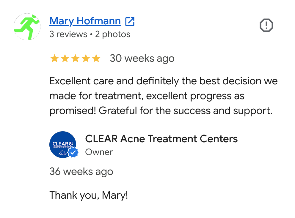 Screenshot of a Google reviews page showing the review of Mary Hofmann, who gave a five-star rating 30 weeks ago for excellent care and treatment at CLEAR Acne Treatment Centers. The review expresses satisfaction and gratitude. The profile icon is a 
