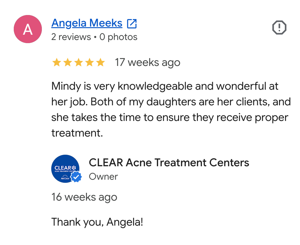 Screenshot of a Google review page for CLEAR Acne Treatment Centers, with a 5-star review from Angela Meeks praising an employee named Mindy, and a thank you message from the owner.