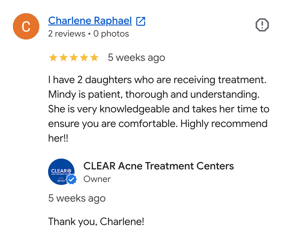 Screenshot of a Google review page, featuring a five-star review for Charlene Raphael from a customer about their daughters' treatment, and a response from the business owner at CLEAR Acne Treatment Centers.