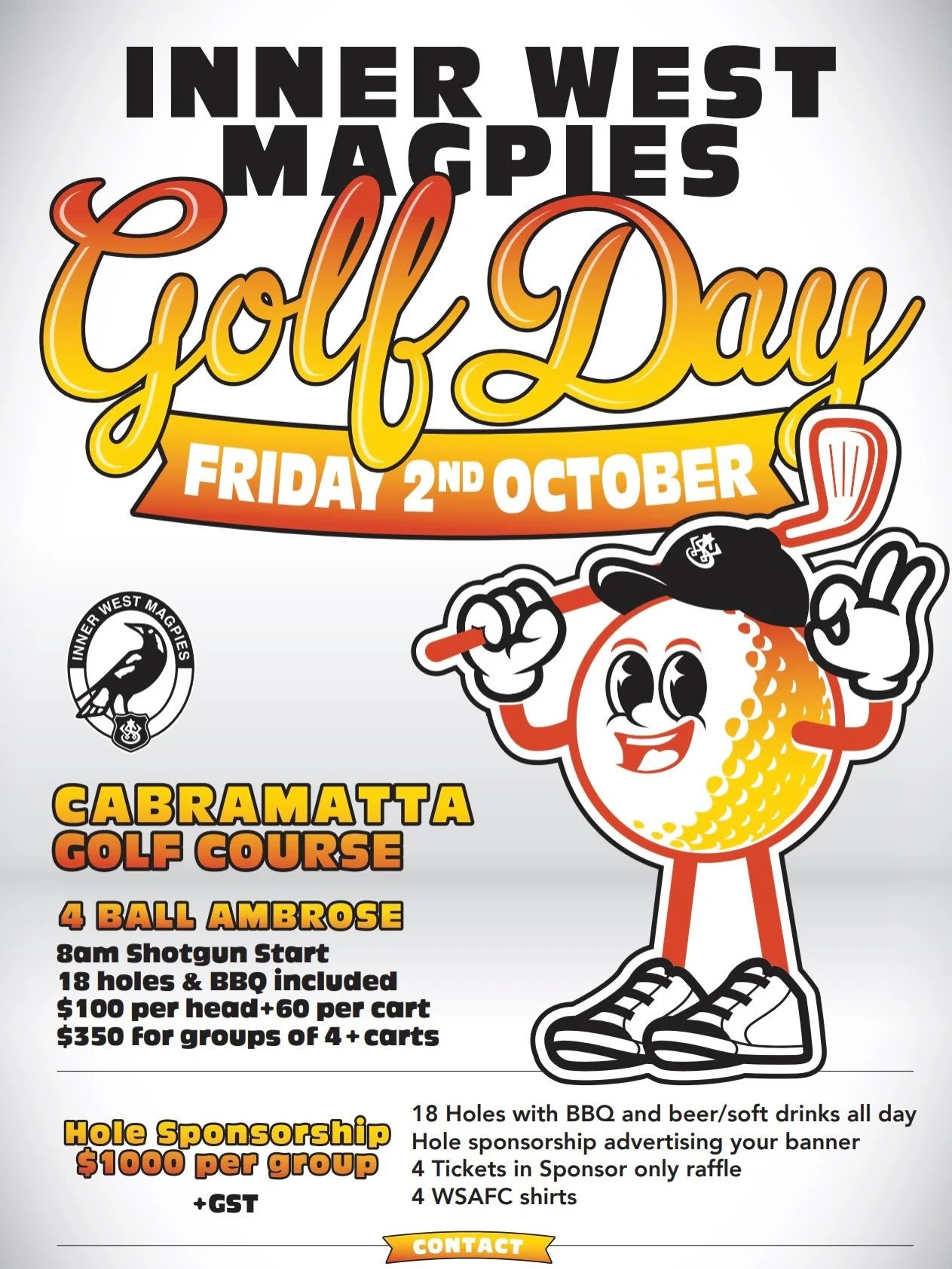 ⛳ INNER WEST MAGPIES GOLF DAY 2026 🏌️&zwj;♂️

The Inner West Magpies Golf Day is back!

📅 Friday 2nd October
📍 Cabramatta Golf Course
⏰ 8:00am Shotgun Start
🏌️ 4 Ball Ambrose

Grab a few mates, put a team together and enjoy 18 holes of golf, BBQ 