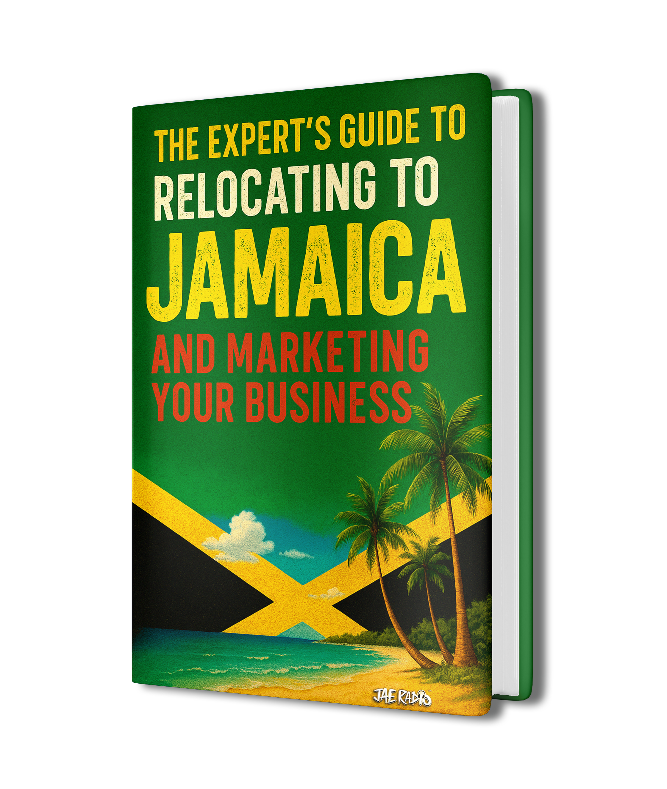 THE EXPERTS GUIDE TO RELOCATING TO JAMAICA BY JAE EDWARDS (EXPATS)