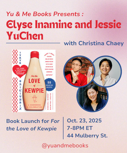 Elyse Inamine & Jessie YuChen (FOR THE LOVE OF KEWPIE) cookbook launch w/Christina Chaey