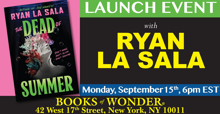 Ryan La Sala (THE DEAD OF SUMMER) launch