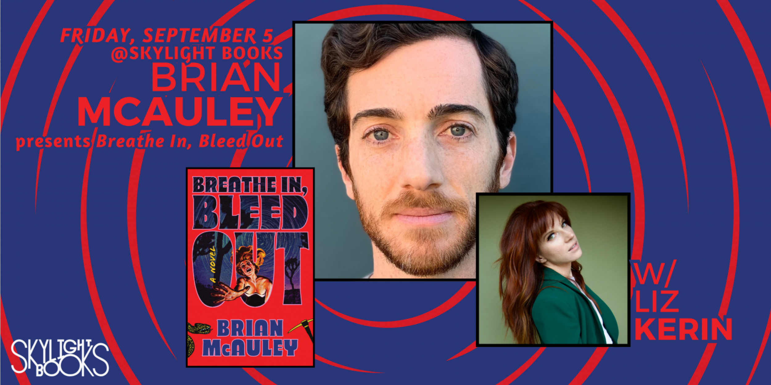 Brian McAuley (BREATHE IN, BLEED OUT) with Liz Kerin