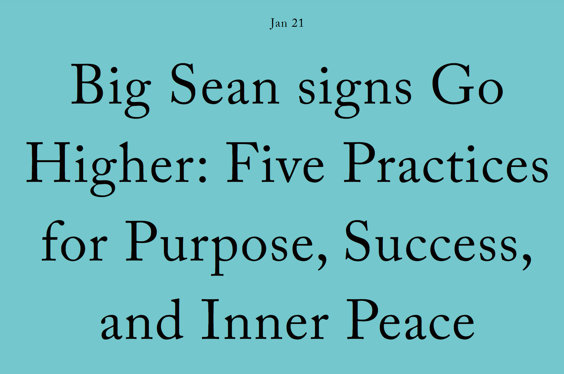 Big Sean signs Go Higher: Five Practices for Purpose, Success, and Inner Peace